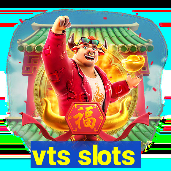 vts slots